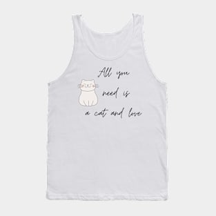 All You Need Is Love and A Cat Tank Top